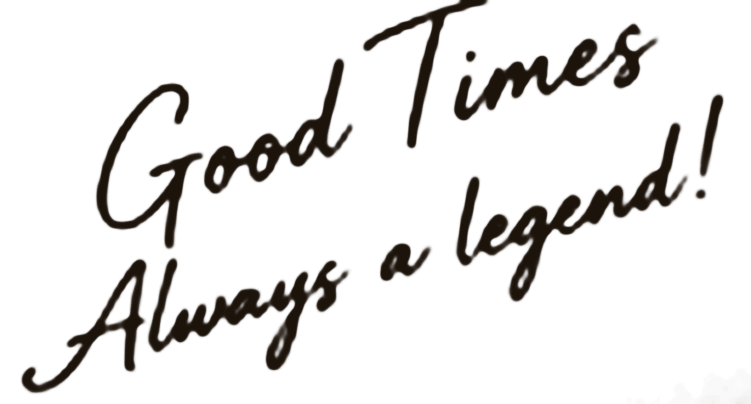 Good Times Signature
